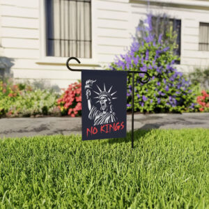 No Kings in America Garden Flag – Anti-Trump Fascism Protest Flag