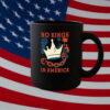 No Kings in America Mug, Smash the Crown Protest Cup