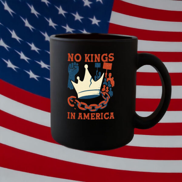 No Kings in America Mug, Smash the Crown Protest Cup