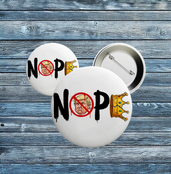 No Kings in America Pin – Anti Trump NOPE Crown Button