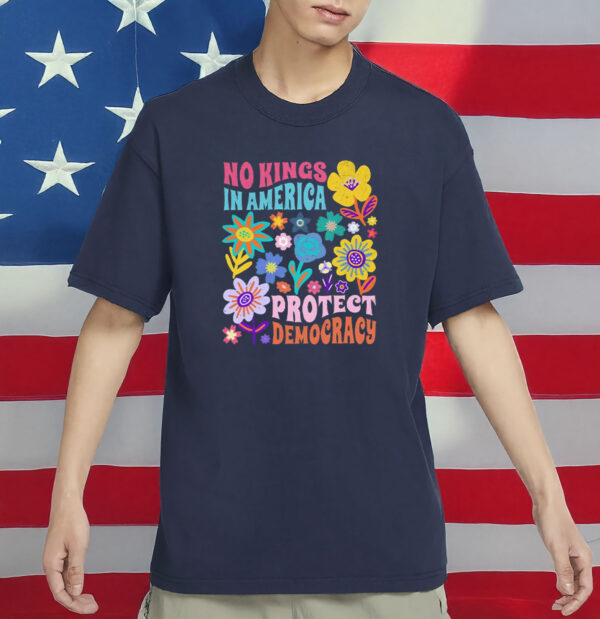 No Kings in America Shirt – Pro-Democracy Political Statement T-Shirt
