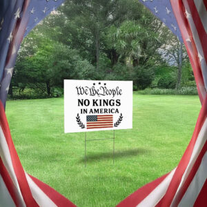 No Kings in America Sign Anti-Trump, Protest Yard Sign