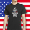 No Kings in America Since 1776 Patriotic USA Flag Shirt – 4th of July Independence Day Tee