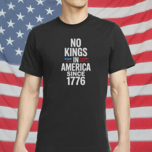 No Kings in America Since 1776 Patriotic USA Flag Shirt – 4th of July Independence Day Tee