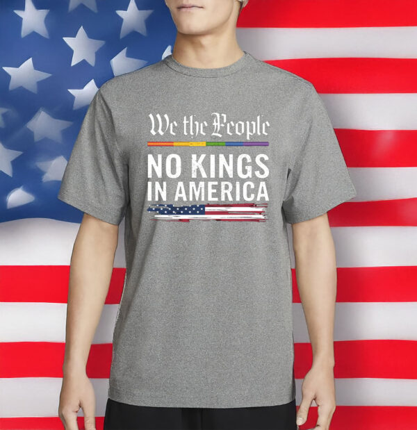 No Kings in America T-Shirt – Anti-Trump Protest Shirt
