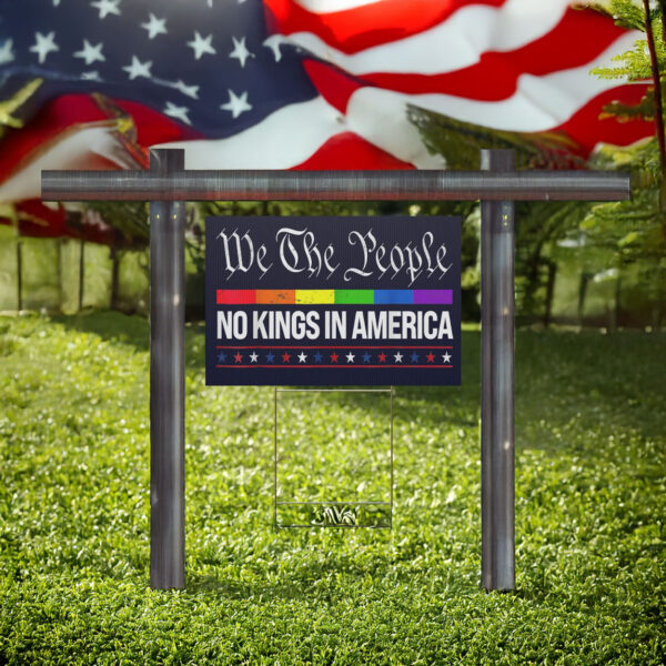 No Kings in America Yard Sign, Anti-Trump Political Sign, 1776 patriotic sign