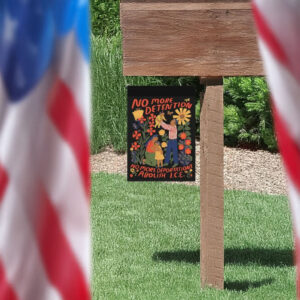 No More Detention, Abolish ICE Garden Flag