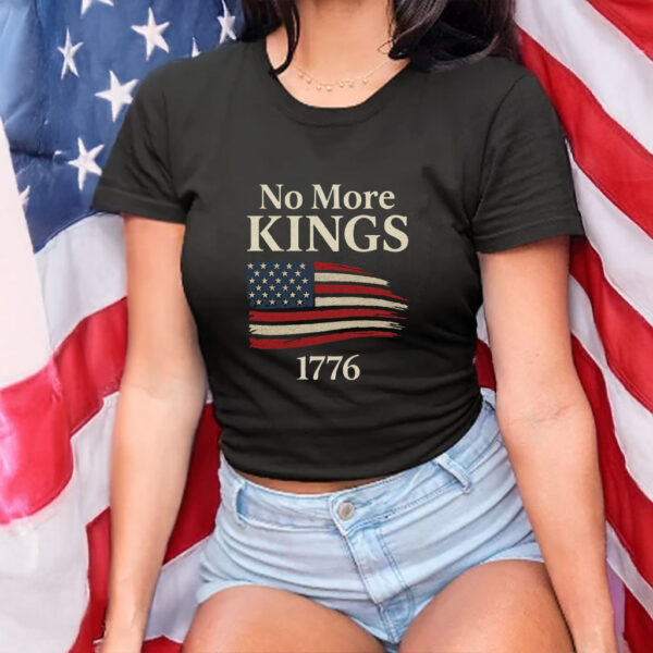 No More Kings 1776 Shirt