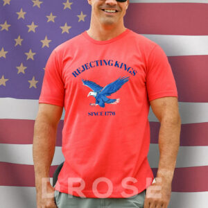 Patriotic American Eagle Tee, Rejecting Kings Since 1776 Shirt