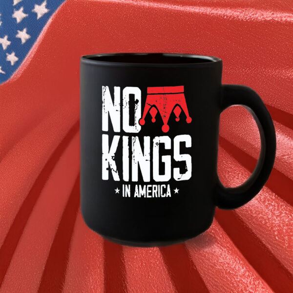 Patriotic Anti-Authoritarian Protest Cup, No Kings in America Mug