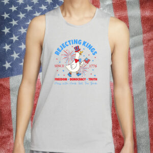 Patriotic Goose – Rejecting Kings Since 1776 Funny 4th of July Shirt