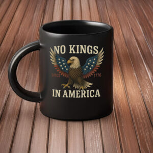 Patriotic Protest Bald Eagle Design, No Kings in America Mug