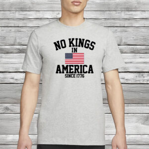 Patriotic USA Flag Tee, No Kings in America Since 1776 Shirt