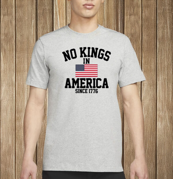 Patriotic USA Flag Tee, No Kings in America Since 1776 Shirt