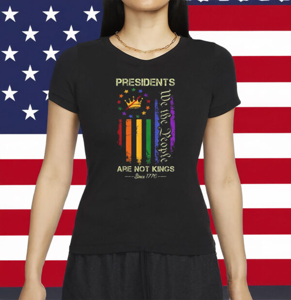 Presidents Are Not Kings Shirt – Democracy Has No Kings Tee, Anti-Trump Pride Protest Shirt