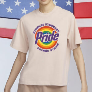 Pride Removes Stubborn Orange Stains Shirt, Funny Anti Trump LGBTQ Shirt