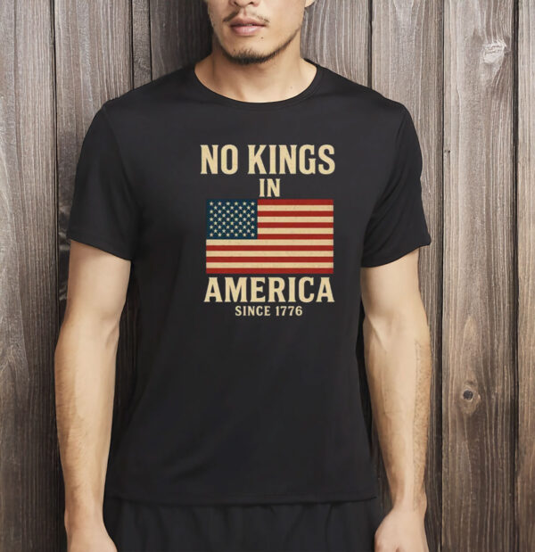 Pro-Democracy Political Protest Shirt Since 1776, No Kings in America Shirt