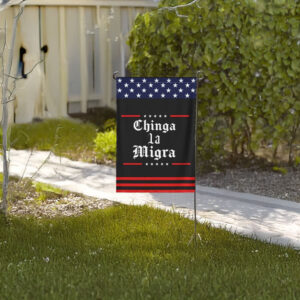 Protect Immigrants, Abolish ICE, Anti-Trump, Chinga La Migra Garden Flag