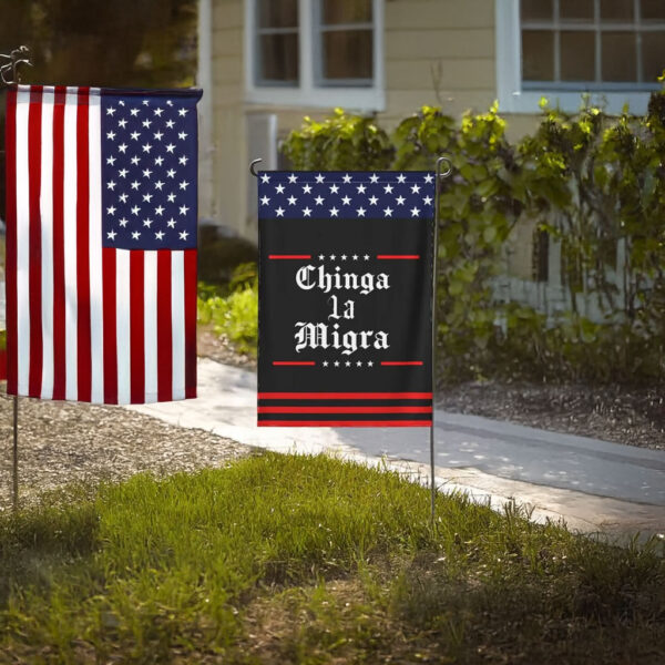 Protect Immigrants, Abolish ICE, Anti-Trump, Chinga La Migra Garden Flag