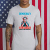 Protect Our Democracy, Democracy Is In Danger Shirt