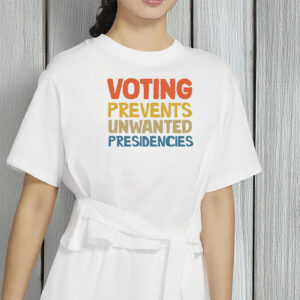 Rejecting Kings Graphic Tee, Voting Prevents Unwanted Presidencies Shirt