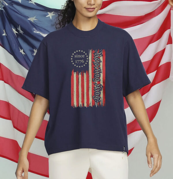 Rejecting Kings Shirt, Patriotic Shirts For Women Man, Vintage USA Flag Shirt