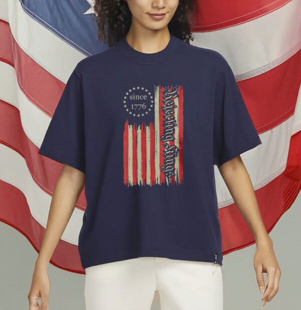 Rejecting Kings Shirt, Patriotic Shirts For Women Man, Vintage USA Flag Shirt