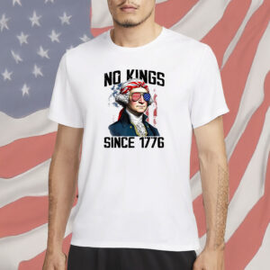 Rejecting Kings Since 1776, Anti-Authoritarian Patriotic, No Kings in America Shirt