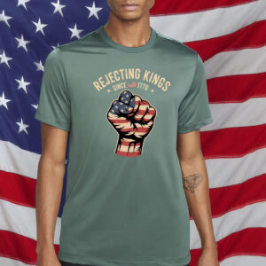 Rejecting Kings Since 1776 Comfort Colors Protest Shirt, Pro Democracy Shirt