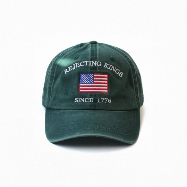 Rejecting Kings Since 1776 Protest Embroidered Hat