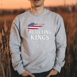 Rejecting Kings Since 1776 Protest Shirt, Political Tee, Anti Authoritarianism Shirt