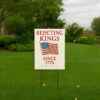 Rejecting Kings Since 1776 Protest Yard Sign, Pro Democracy, Anti Authoritarianism, Anti MAGA Yard Sign