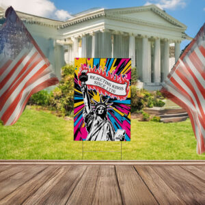 Rejecting Kings Since 1776 Protest Yard Sign, Pro Democracy Yard Sign