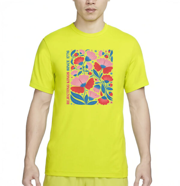 Rejecting Kings Since 1776 Shirt, Comfort Colors Liberal 4th of July Shirt