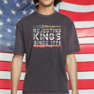 Rejecting Kings Since 1776 Shirt, No Kings In America Shirt