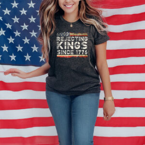 Rejecting Kings Since 1776 Unisex T-Shirt