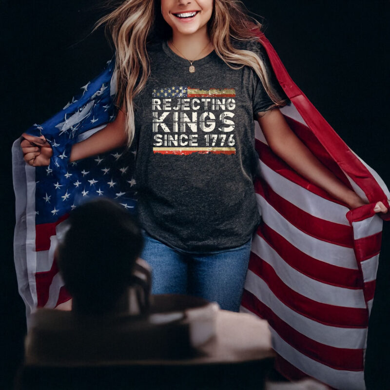 Rejecting Kings Since 1776 Unisex T-Shirt