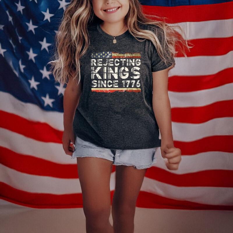 Rejecting Kings Since 1776 Unisex T-Shirt