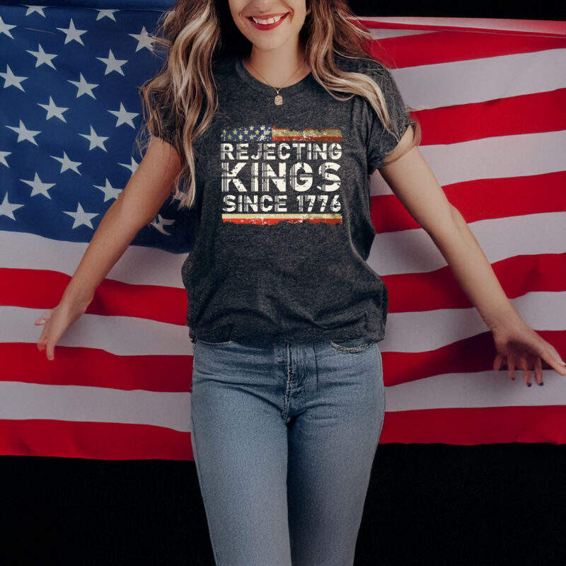 Rejecting Kings Since 1776 Unisex T-Shirt