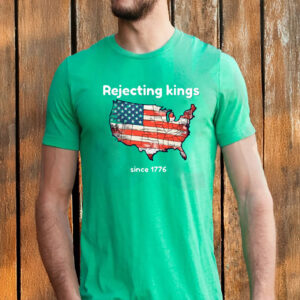Rejecting Kings Since 1776, Vintage USA Map Flag Shirt