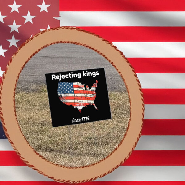 Rejecting Kings Since 1776 Vintage USA Map Yard Sign