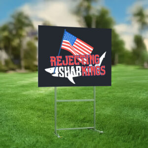 Rejecting Shark Kings Yard Sign