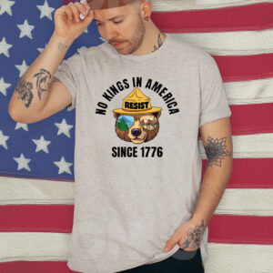 Resist Bear No Kings In America Since 1776 T-Shirt