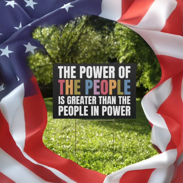 Resist Fascism. Defend Democracy. Power of the People Yard Sign