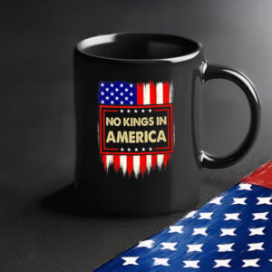 Resist, No Kings In America, No Kings Since 1776 Mug