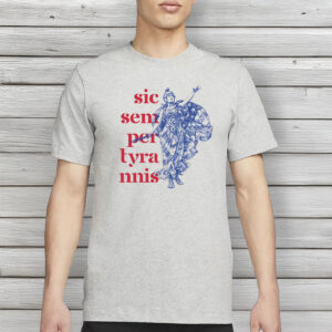 Sic Semper Tyrannis Shirt – Latin Protest Graphic T-Shirt