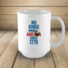Since 1776 Freedom Design, No Kings in America Patriotic Eagle Mug