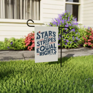 Stars and Stripes and Equal Rights Garden Flag