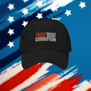 TACO 'Bout Corruption Hat