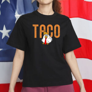 TACO Chicken Shirt, Funny Anti-Trump Political Protest T-Shirt